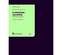 Il processo locatizio. Flussi processuali. Con CD-ROM