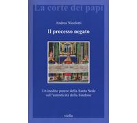 Il processo negato. Un inedito parere della Santa Sede sull'auten