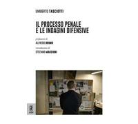 Il processo penale e le indagini difensive
