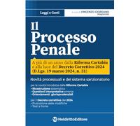Il Processo Penale. Profili Processuali E Sostanziali A Più Di Un Anno Della Rif