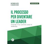 Il processo per diventare un leader: Crescendo verso fuori