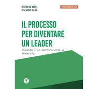 Il processo per diventare un leader: Crescendo verso l’alto: 2