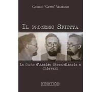Il processo Spiotta. La Corte d'Assise straordinaria a Chiavari