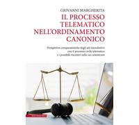 Il processo telematico nell'ordinamento canonico. Prospettive comparatisti...