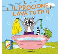 Il procione lava tutto! Ediz. a colori