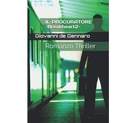 IL PROCURATORE -Breakheart2-: 2040, LOTTA DI CLASSE Romanzo Thriller