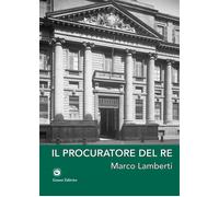Il Procuratore del Re - [Genesi Editrice]