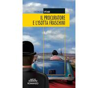 Il procuratore e l'Isotta Fraschini