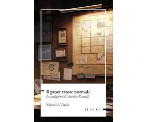 Il procuratore normale. Le indagini di Aurelio Rasselli [Paperback] [Mar 01, 202