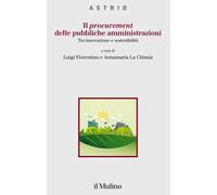 Il procurement delle pubbliche amministrazioni. Tra innovazione e sostenibilità