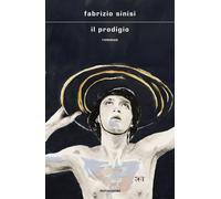 Il prodigio [Hardcover] [Aug 26, 2025] Sinisi, Fabrizio