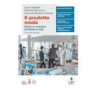 Il prodotto moda. Cultura e sviluppo del Made in Italy. Per il quinto anno delle Scuole superiori. Con Contenuto digitale (fornito elettronicamente)