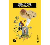 Il profanatore - Cirri Stefano