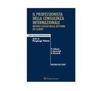 Il professionista nella consulenza internazionale. Metodi e rischi nella gestione dei clienti