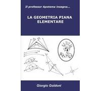 Il professor Apotema insegna...La geometria piana elementare