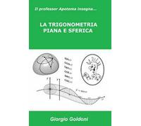 Il professor Apotema insegna.... la trigonometria piana e sferica