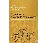 Il professore e la giraffa con le corna. Percezione, personalità e depressione scopica nei non vedenti che riacquistano la vista