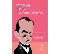Il profeta-Il giardino del profeta. Con disegni dell'autore. Testo inglese a fronte. Ediz. integrale