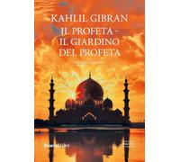 Il profeta-Il giardino del profeta. Ediz. integrale