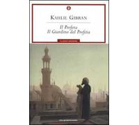 Il profeta-Il giardino del profeta. Testo inglese a fronte