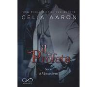 Il profeta. Il Monastero. Vol. 2