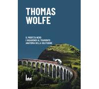 Il profeta nero-I vagabondi al tramonto-Anatomia della solitudine