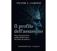 Il profilo dell’assassino: L’assassino che osserva da dentro