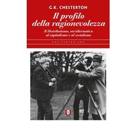Il profilo della ragionevolezza. Il distributismo, un'alternativa al capitalismo