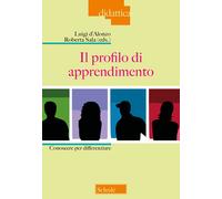 Il profilo di apprendimento. Conoscere per differenziare - D'Alonzo Luigi,...