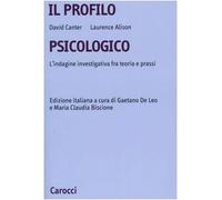 Il profilo psicologico. L'indagine investigativa fra teoria e prassi