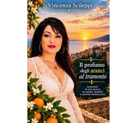 Il profumo degli aranci al tramonto