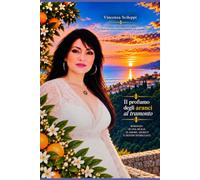 Il profumo degli aranci al tramonto