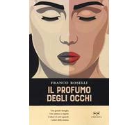 Il profumo degli occhi