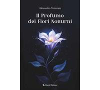 Il Profumo dei Fiori Notturni