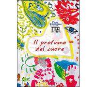 Il profumo del cuore
