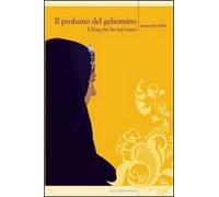 Il profumo del gelsomino. L'Iraq che ho nel cuore