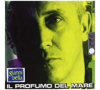 Il Profumo Del Mare Bella Gianni - 5099750201121