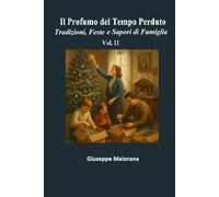 Il Profumo del Tempo Perduto - Vol. II