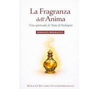 Il profumo dell’anima: La vita interiore di ʿAṭṭār di Nishapur