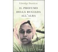 Il profumo della rugiada all'alba