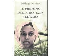 Il profumo della rugiada all'alba