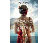 Il profumo della seta