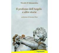 Il profumo dell'angelo e altre storie