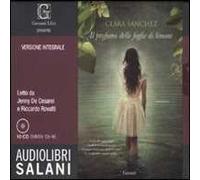 Il profumo delle foglie di limone. Audiolibro. 10 CD Audio. Ediz. integrale