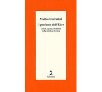Il profumo dell'Eden. Odori, spezie, idolatria nella mistica ebraica