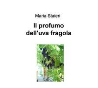 Il profumo dell'uva fragola