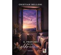 Il profumo di un abbraccio
