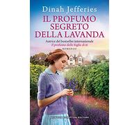 Il profumo segreto della lavanda