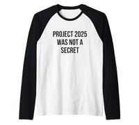 Il Progetto 2025 Non Era Un commento Politico Segreto Maglia con Maniche Raglan