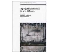 Il progetto ambientale in aree di bordo